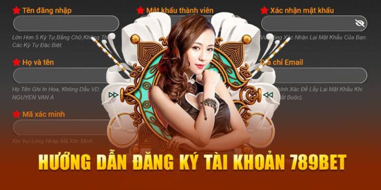 Cách Đăng Ký 789BET Chi Tiết Và Nhanh Nhất